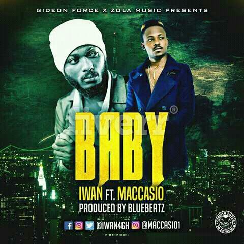 New Music – Baby By Iwan Ft.Maccasio.