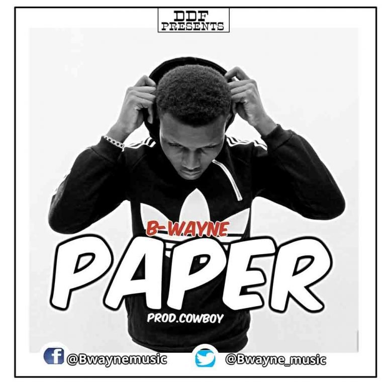 New Music – Paper By B-Wayne ( Prod. By Cow_Bowy)