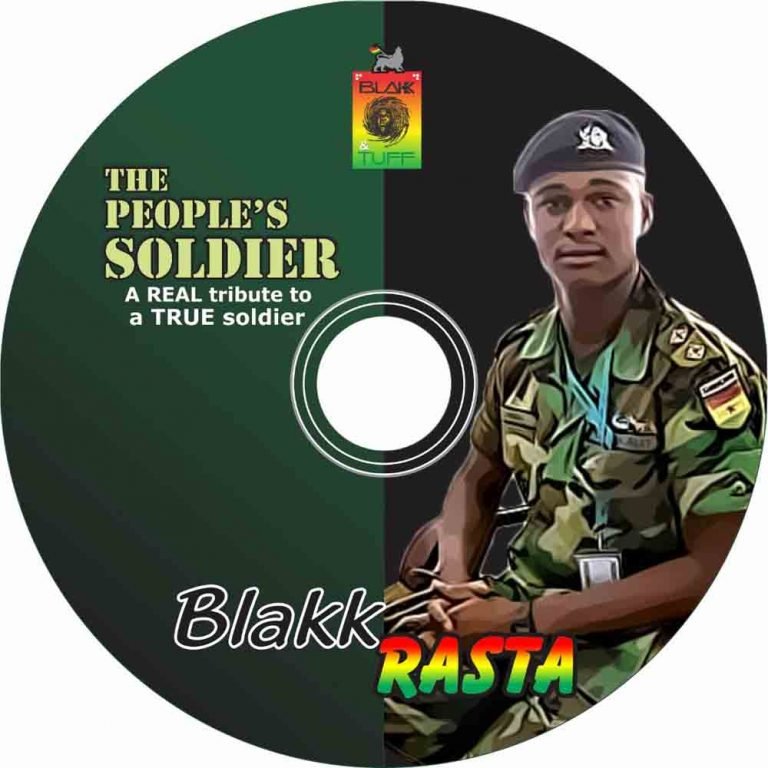 New Music: The People’s Soldier – Blakk Rasta Hails The Gallantry of Late Major Mahama.