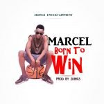 Born To Win By Marcel
