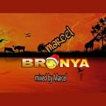 Bronya By Marcel (Mixed By Marcel)