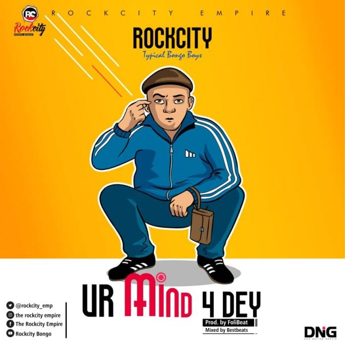 Ur Mind 4 Dey By RockCity