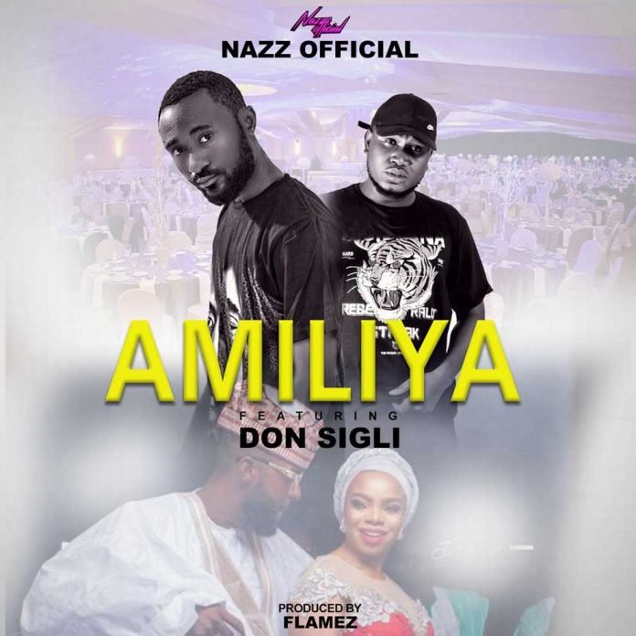 Amiliya By Nazz Official & Don Sigli