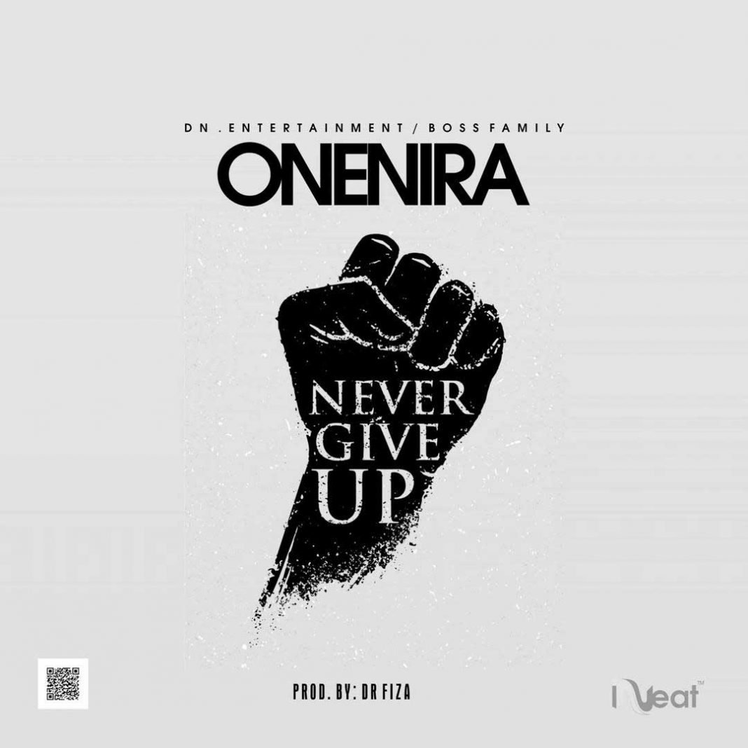 Never Give Up By One Nira (Prod By DrFiza)