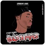 Hold di paper By Zyggy Ranks