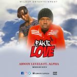 Fake Love By Ahboy Leves Ft.Alpha (Art)