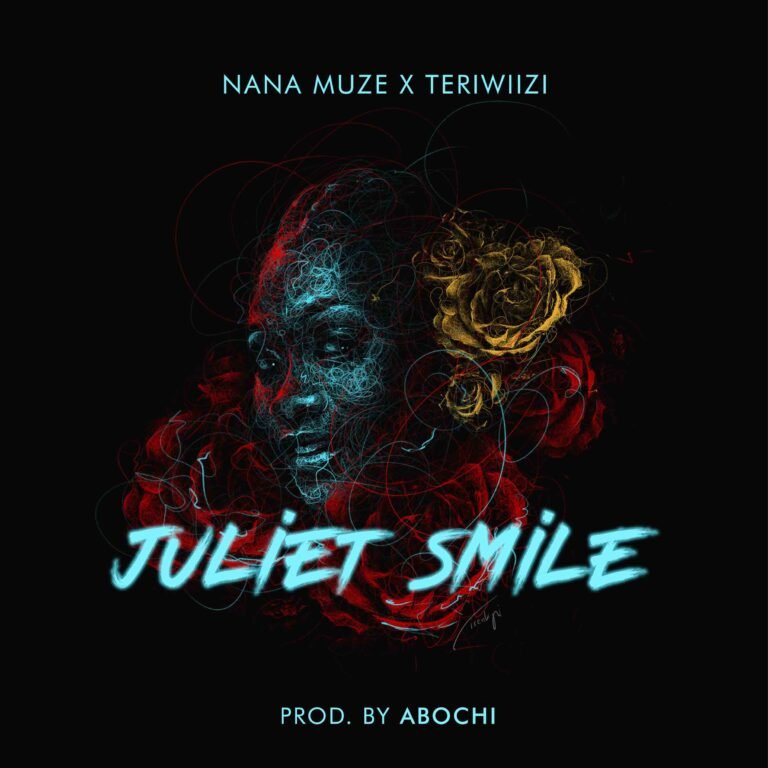 Download Now: Juliet Smile by Nana Muze Ft. Teri Wiizi