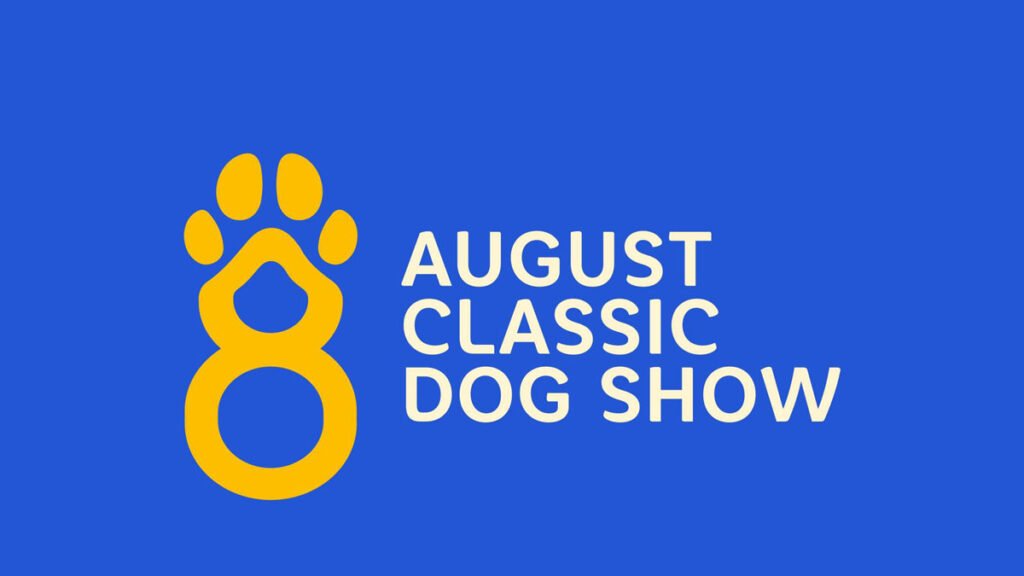 August Classic Dog Show 2025